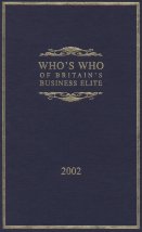 Who's Who of Britain's Business Elite 2002